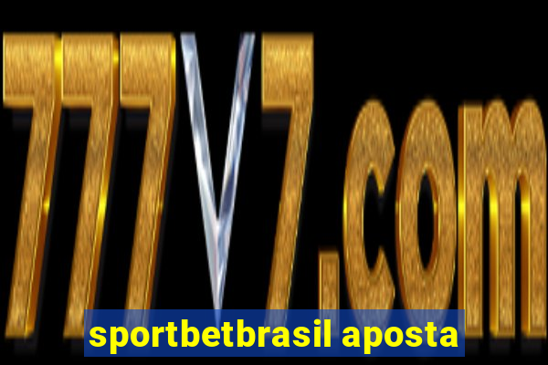 sportbetbrasil aposta